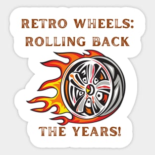 Retro Wheels: Rolling Back the Years! Vintage Cars Lover Sticker